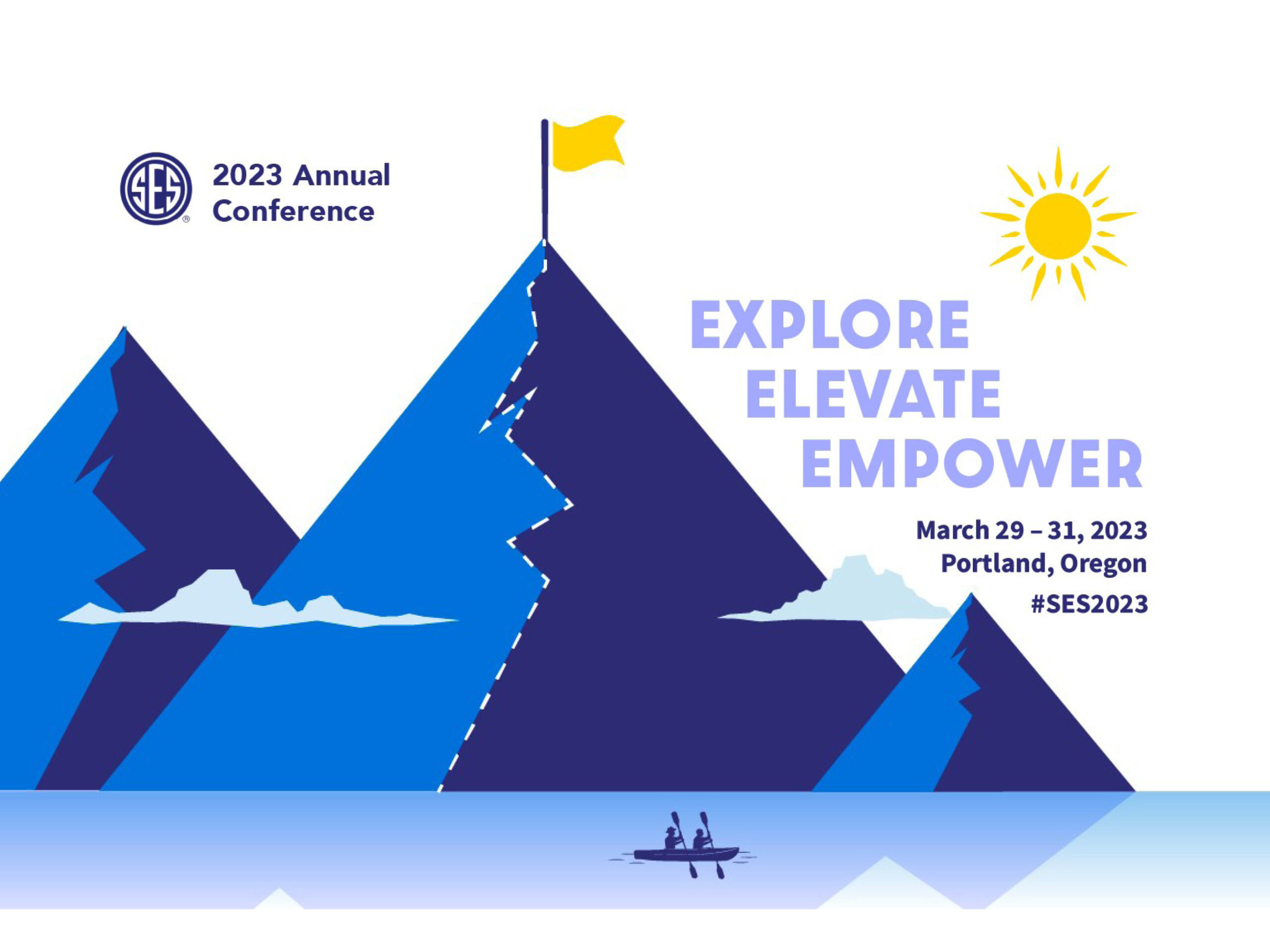Illustration of two people kayaking on a lake with blue mountains, a yellow flag at a mountain peak, and a sun. Text reads "2023 Annual Conference," "Explore Elevate Empower," March 29-31, 2023, Portland, Oregon, #SES2023.