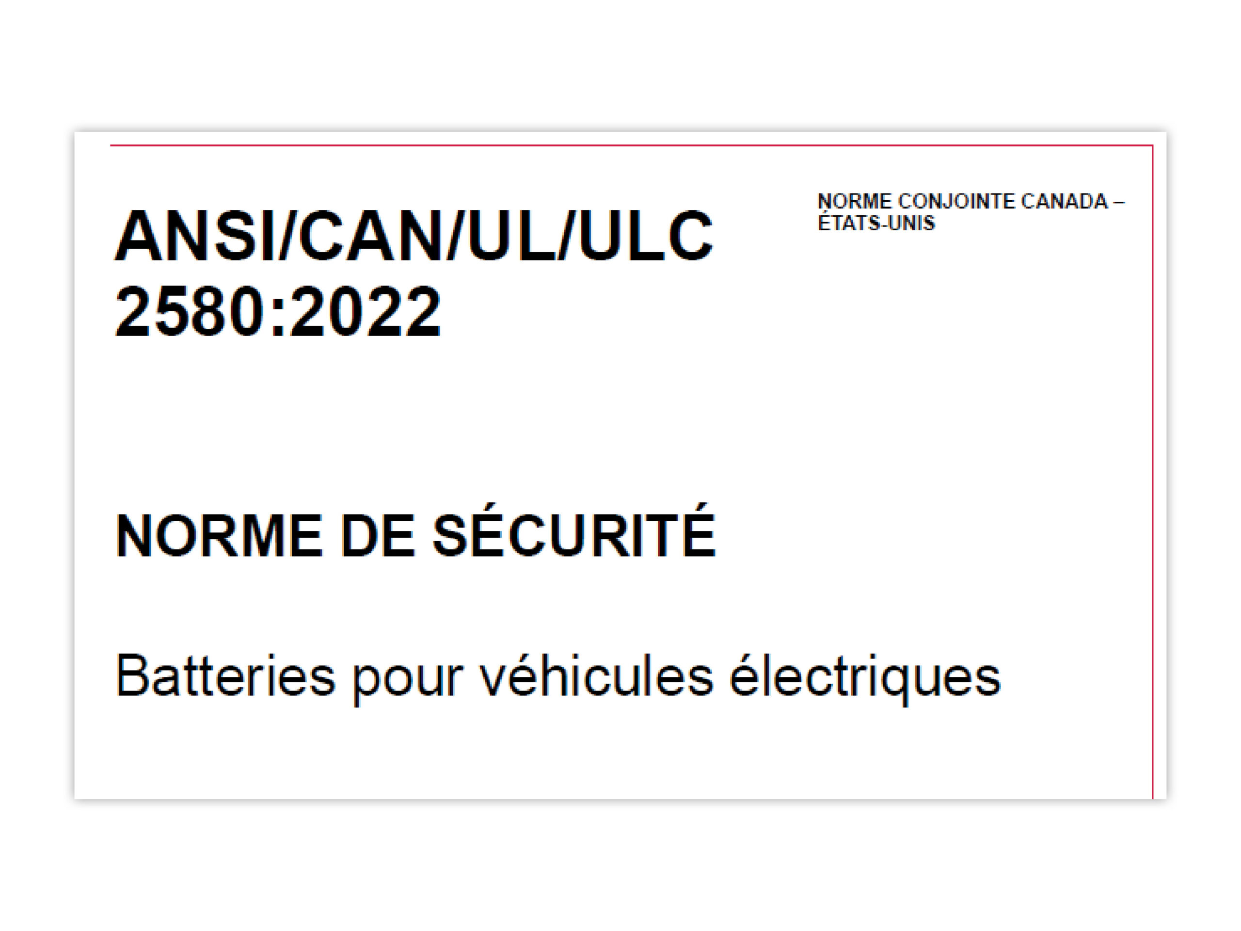A document cover displaying "ANSI/CAN/UL/ULC 2580:2022," labeled as a safety standard for batteries for electric vehicles, with text in French and a note mentioning Canada and the United States.