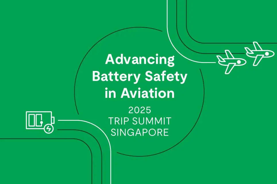 Green graphic with white outlines of airplanes and a battery. Text in the center reads: "Advancing Battery Safety in Aviation. 2025 Trip Summit Singapore." Lines connect the icons, suggesting travel and energy themes.